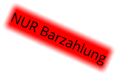 NUR Barzahlung