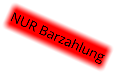 NUR Barzahlung