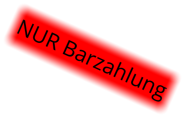 NUR Barzahlung